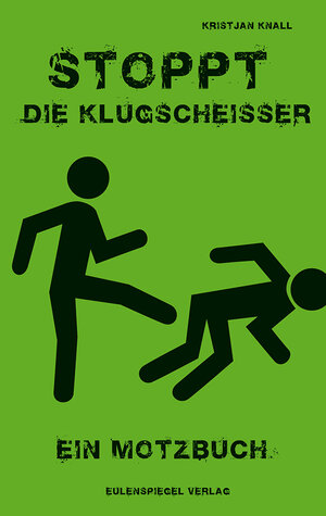 Buchcover Stoppt die Klugscheißer | Kristjan Knall | EAN 9783359500209 | ISBN 3-359-50020-2 | ISBN 978-3-359-50020-9