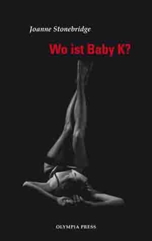 Buchcover Wo ist Baby K? | Joanne Stonebridge | EAN 9783359520054 | ISBN 3-359-52005-X | ISBN 978-3-359-52005-4