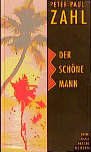 Buchcover Der schöne Mann | Peter P Zahl | EAN 9783360007261 | ISBN 3-360-00726-3 | ISBN 978-3-360-00726-1