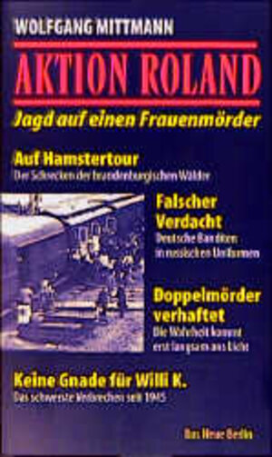 Buchcover Aktion Roland | Wolfgang Mittmann | EAN 9783360008701 | ISBN 3-360-00870-7 | ISBN 978-3-360-00870-1