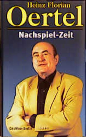 Buchcover Nachspiel - Zeit | Heinz F Oertel | EAN 9783360008978 | ISBN 3-360-00897-9 | ISBN 978-3-360-00897-8