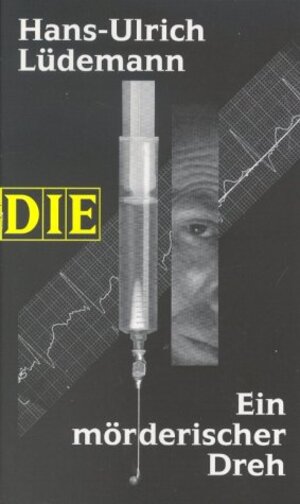 Buchcover Ein mörderischer Dreh | Hans U Lüdemann | EAN 9783360012234 | ISBN 3-360-01223-2 | ISBN 978-3-360-01223-4