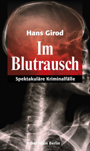 Buchcover Im Blutrausch | Hans Girod | EAN 9783360013286 | ISBN 3-360-01328-X | ISBN 978-3-360-01328-6