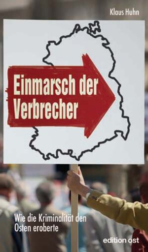 Buchcover Einmarsch der Verbrecher | Klaus Huhn | EAN 9783360018113 | ISBN 3-360-01811-7 | ISBN 978-3-360-01811-3