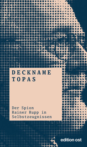 Buchcover Deckname Topas | Klaus Eichner | EAN 9783360018465 | ISBN 3-360-01846-X | ISBN 978-3-360-01846-5