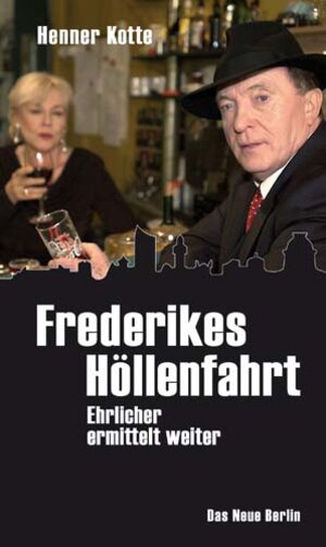 Buchcover Frederikes Höllenfahrt | Henner Kotte | EAN 9783360019639 | ISBN 3-360-01963-6 | ISBN 978-3-360-01963-9