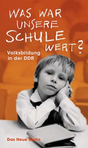 Buchcover Was war unsere Schule wert? | Uwe Markus | EAN 9783360019653 | ISBN 3-360-01965-2 | ISBN 978-3-360-01965-3