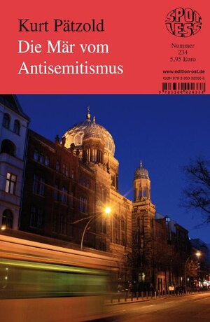 Buchcover Die Mär vom Antisemitismus | Kurt Pätzold | EAN 9783360020338 | ISBN 3-360-02033-2 | ISBN 978-3-360-02033-8