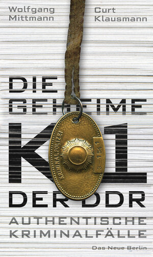 Buchcover Die geheime K1 der DDR | Wolfgang Mittmann | EAN 9783360021779 | ISBN 3-360-02177-0 | ISBN 978-3-360-02177-9
