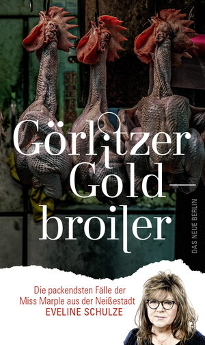 Buchcover Görlitzer Goldbroiler | Eveline Schulze | EAN 9783360027597 | ISBN 3-360-02759-0 | ISBN 978-3-360-02759-7