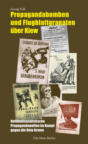 Buchcover Propagandabomben und Flugblattgranaten über Kiew | Georg Tidl | EAN 9783360027634 | ISBN 3-360-02763-9 | ISBN 978-3-360-02763-4