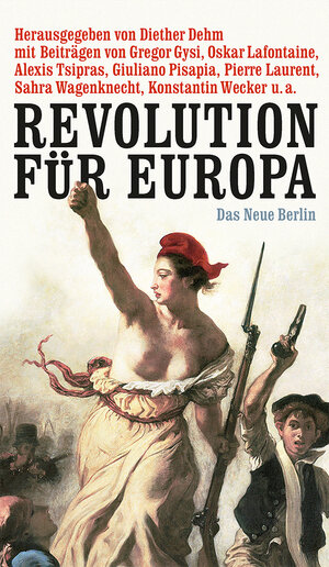 Buchcover Revolution für Europa  | EAN 9783360500403 | ISBN 3-360-50040-7 | ISBN 978-3-360-50040-3