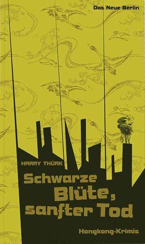 Buchcover Schwarze Blüte, sanfter Tod | Harry Thürk | EAN 9783360500519 | ISBN 3-360-50051-2 | ISBN 978-3-360-50051-9