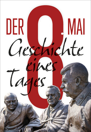 Buchcover Der 8. Mai  | EAN 9783360501394 | ISBN 3-360-50139-X | ISBN 978-3-360-50139-4