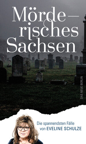 Buchcover Mörderisches Sachsen | Eveline Schulze | EAN 9783360501752 | ISBN 3-360-50175-6 | ISBN 978-3-360-50175-2