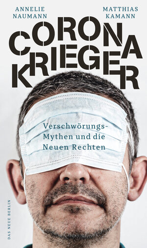 Buchcover Corona-Krieger | Annelie Naumann | EAN 9783360501790 | ISBN 3-360-50179-9 | ISBN 978-3-360-50179-0