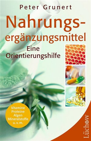 Buchcover Nahrungsergänzungsmittel | Peter Grunert | EAN 9783363030815 | ISBN 3-363-03081-9 | ISBN 978-3-363-03081-5