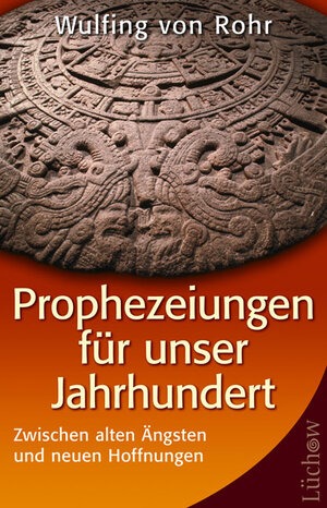 Buchcover Prophezeiungen für unser Jahrhundert | Wulfing von Rohr | EAN 9783363031287 | ISBN 3-363-03128-9 | ISBN 978-3-363-03128-7