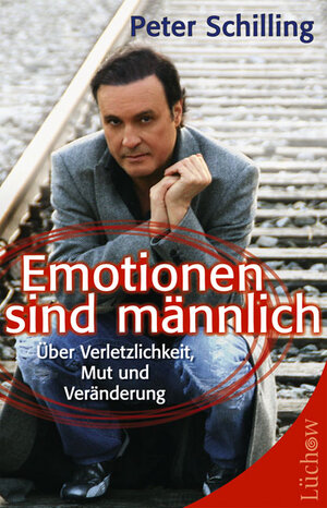 Buchcover Emotionen sind männlich | Peter Schilling | EAN 9783363031317 | ISBN 3-363-03131-9 | ISBN 978-3-363-03131-7