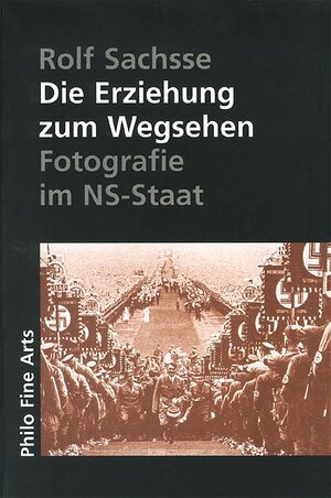 Buchcover Die Erziehung zum Wegsehen | Rolf Sachsse | EAN 9783364003900 | ISBN 3-364-00390-4 | ISBN 978-3-364-00390-0