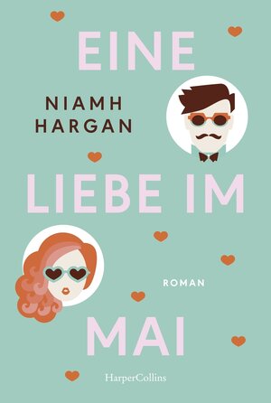 Buchcover Eine Liebe im Mai | Niamh Hargan | EAN 9783365000687 | ISBN 3-365-00068-2 | ISBN 978-3-365-00068-7