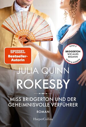 Buchcover Rokesby – Miss Bridgerton und der geheimnisvolle Verführer | Julia Quinn | EAN 9783365000731 | ISBN 3-365-00073-9 | ISBN 978-3-365-00073-1
