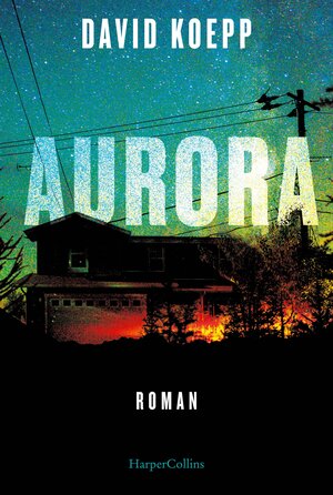 Buchcover Aurora | David Koepp | EAN 9783365002766 | ISBN 3-365-00276-6 | ISBN 978-3-365-00276-6