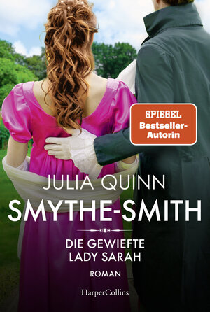 Buchcover SMYTHE-SMITH. Die gewiefte Lady Sarah | Julia Quinn | EAN 9783365003213 | ISBN 3-365-00321-5 | ISBN 978-3-365-00321-3