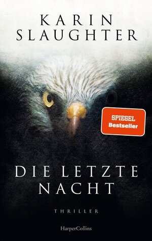 Buchcover Die letzte Nacht | Karin Slaughter | EAN 9783365003701 | ISBN 3-365-00370-3 | ISBN 978-3-365-00370-1