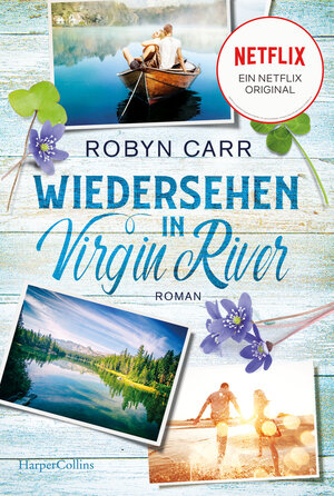 Buchcover Wiedersehen in Virgin River | Robyn Carr | EAN 9783365008874 | ISBN 3-365-00887-X | ISBN 978-3-365-00887-4
