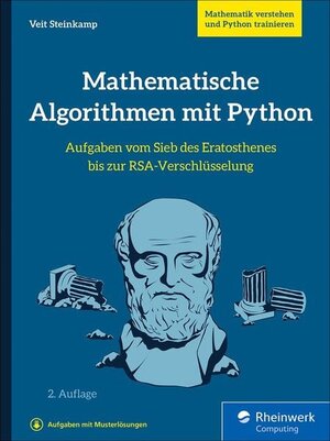 Buchcover Mathematische Algorithmen mit Python | Veit Steinkamp | EAN 9783367100071 | ISBN 3-367-10007-2 | ISBN 978-3-367-10007-1