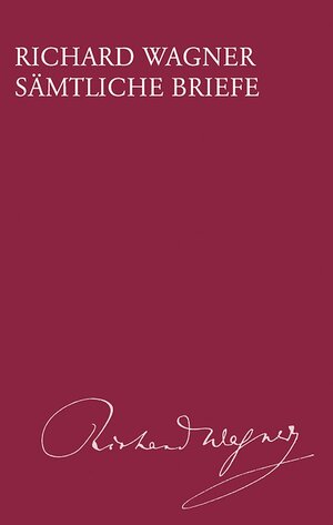 Buchcover Richard Wagner Sämtliche Briefe / Sämtliche Briefe Band 1 | Richard Wagner | EAN 9783370002287 | ISBN 3-370-00228-0 | ISBN 978-3-370-00228-7