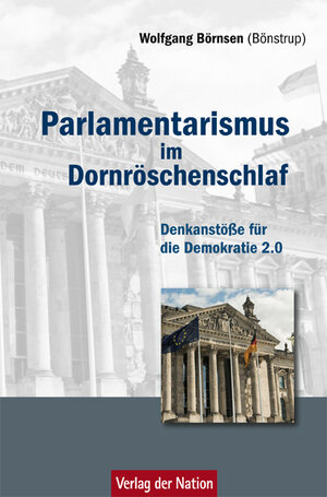 Buchcover Parlamentarismus im Dornröschenschlaf | Wolfgang Börnsen | EAN 9783373005360 | ISBN 3-373-00536-1 | ISBN 978-3-373-00536-0