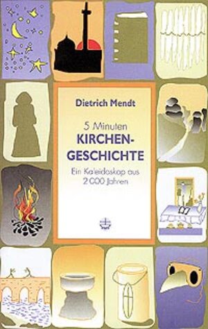 Buchcover Fünf Minuten Kirchengeschichte | Dietrich Mendt | EAN 9783374016785 | ISBN 3-374-01678-2 | ISBN 978-3-374-01678-5