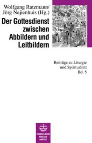 Buchcover Der Gottesdienst zwischen Abbildern und Leitbildern  | EAN 9783374017744 | ISBN 3-374-01774-6 | ISBN 978-3-374-01774-4