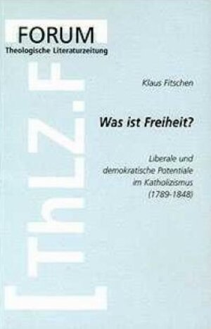 Buchcover Was ist Freiheit? | Klaus Fitschen | EAN 9783374018574 | ISBN 3-374-01857-2 | ISBN 978-3-374-01857-4