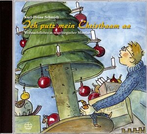 Buchcover Ich putz mein Christbaam aa | Karl H Schmidt | EAN 9783374022335 | ISBN 3-374-02233-2 | ISBN 978-3-374-02233-5