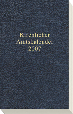 Buchcover Kirchlicher Amtskalender - Blau 2007  | EAN 9783374023424 | ISBN 3-374-02342-8 | ISBN 978-3-374-02342-4