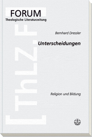 Buchcover Unterscheidungen | Bernhard Dressler | EAN 9783374024162 | ISBN 3-374-02416-5 | ISBN 978-3-374-02416-2