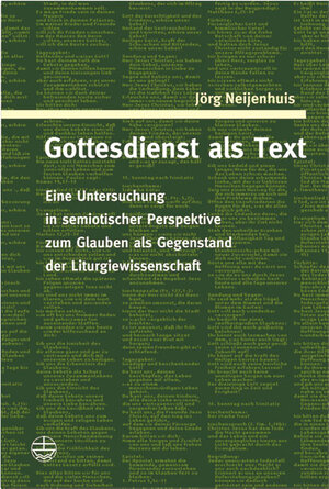 Buchcover Gottesdienst als Text | Jörg Neijenhuis | EAN 9783374024537 | ISBN 3-374-02453-X | ISBN 978-3-374-02453-7
