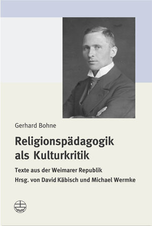 Buchcover Religionspädagogik als Kulturkritik | Gerhard Bohne | EAN 9783374024872 | ISBN 3-374-02487-4 | ISBN 978-3-374-02487-2