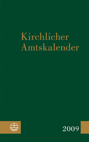 Buchcover Kirchlicher Amtskalender 2009  | EAN 9783374025725 | ISBN 3-374-02572-2 | ISBN 978-3-374-02572-5
