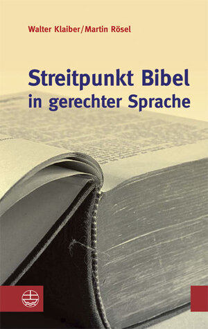 Buchcover Streitpunkt Bibel in gerechter Sprache | Walter Klaiber | EAN 9783374026425 | ISBN 3-374-02642-7 | ISBN 978-3-374-02642-5