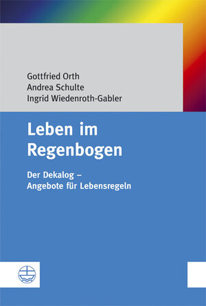 Buchcover Leben im Regenbogen | Gottfried Orth | EAN 9783374026487 | ISBN 3-374-02648-6 | ISBN 978-3-374-02648-7