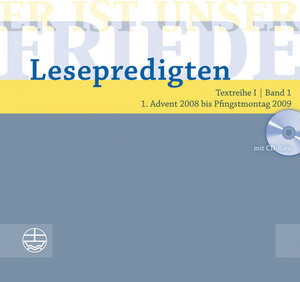 Buchcover Er ist unser Friede. Lesepredigten Textreihe I/Bd. 1 – mit CD  | EAN 9783374026548 | ISBN 3-374-02654-0 | ISBN 978-3-374-02654-8