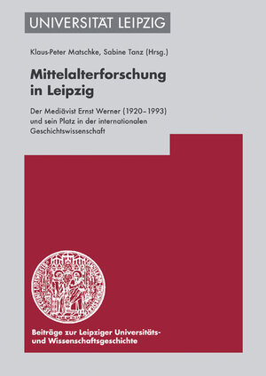 Buchcover Mittelalterforschung in Leipzig | EAN 9783374026906 | ISBN 3-374-02690-7 | ISBN 978-3-374-02690-6