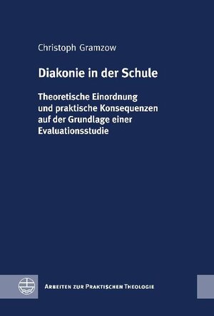 Buchcover Diakonie in der Schule | Christoph Gramzow | EAN 9783374027378 | ISBN 3-374-02737-7 | ISBN 978-3-374-02737-8