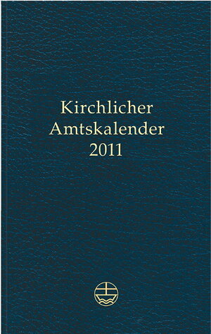 Buchcover Kirchlicher Amtskalender 2011  | EAN 9783374027750 | ISBN 3-374-02775-X | ISBN 978-3-374-02775-0