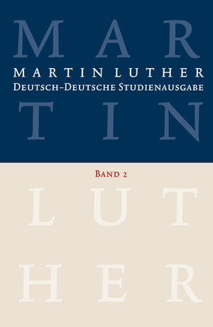 Buchcover Martin Luther: Deutsch-Deutsche Studienausgabe Band 2 | Martin Luther | EAN 9783374028818 | ISBN 3-374-02881-0 | ISBN 978-3-374-02881-8
