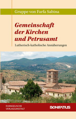 Buchcover Gemeinschaft der Kirchen und Petrusamt | Gruppe von Farfa Sabina | EAN 9783374029266 | ISBN 3-374-02926-4 | ISBN 978-3-374-02926-6
